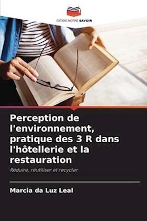 Perception de l'environnement, pratique des 3 R dans l'hôtellerie et la restauration