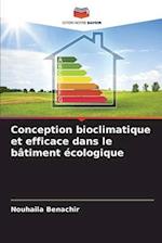 Conception bioclimatique et efficace dans le bâtiment écologique