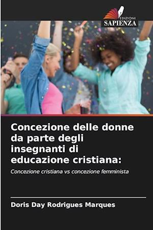 Concezione delle donne da parte degli insegnanti di educazione cristiana: