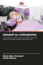 Adhésif en orthodontie