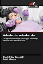Adesivo in ortodonzia