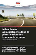Mécanismes administratifs dans la planification des transports urbains
