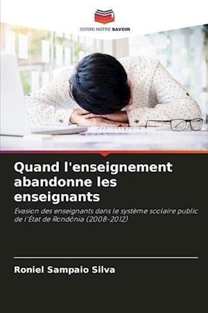 Quand l'enseignement abandonne les enseignants