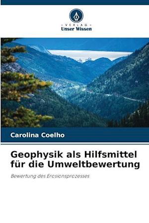 Geophysik als Hilfsmittel für die Umweltbewertung