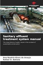 Sanitary effluent treatment system manual