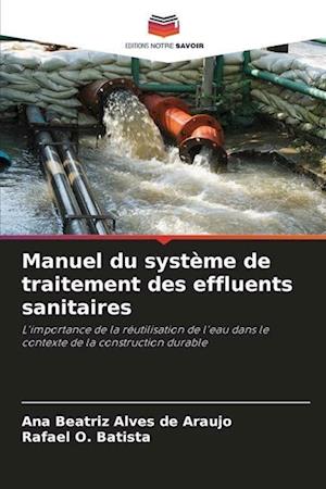 Manuel du système de traitement des effluents sanitaires