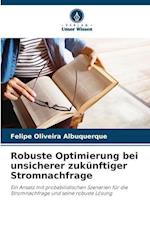 Robuste Optimierung bei unsicherer zukünftiger Stromnachfrage