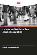 La sexualité dans les espaces publics