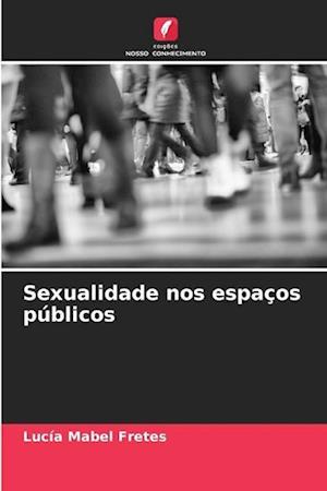 Sexualidade nos espaços públicos