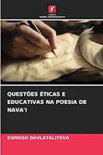 QUESTÕES ÉTICAS E EDUCATIVAS NA POESIA DE NAVA'I