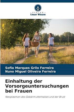 Einhaltung der Vorsorgeuntersuchungen bei Frauen