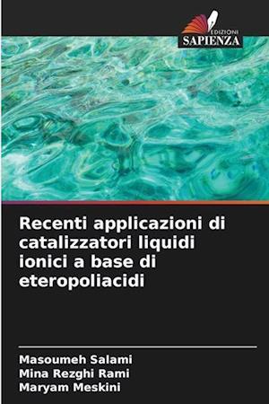 Recenti applicazioni di catalizzatori liquidi ionici a base di eteropoliacidi