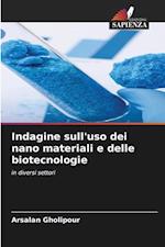 Indagine sull'uso dei nano materiali e delle biotecnologie