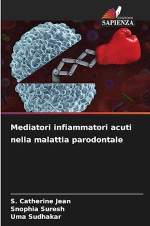 Mediatori infiammatori acuti nella malattia parodontale