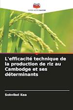 L'efficacité technique de la production de riz au Cambodge et ses déterminants