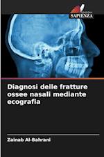 Diagnosi delle fratture ossee nasali mediante ecografia