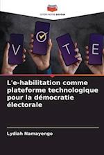 L'e-habilitation comme plateforme technologique pour la démocratie électorale