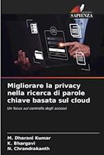 Migliorare la privacy nella ricerca di parole chiave basata sul cloud