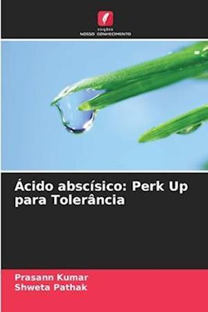 Ácido abscísico: Perk Up para Tolerância