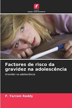 Factores de risco da gravidez na adolescência