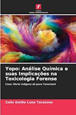 Yopo: Análise Química e suas Implicações na Toxicologia Forense