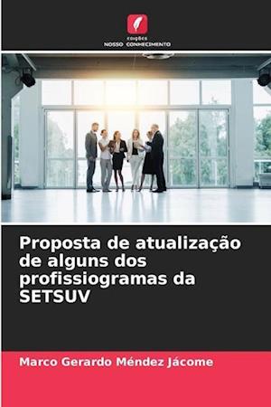 Proposta de atualização de alguns dos profissiogramas da SETSUV