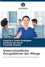 Unterschiedliche Perspektiven der Pflege