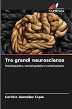 Tre grandi neuroscienze