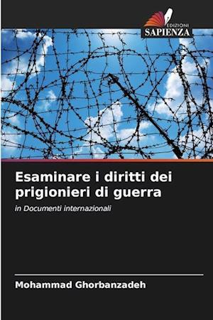 Esaminare i diritti dei prigionieri di guerra