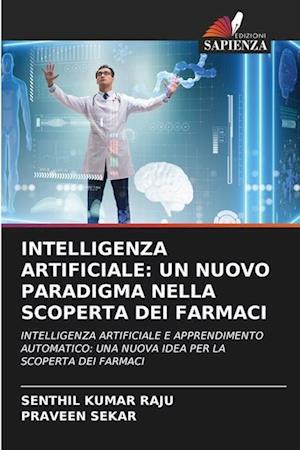 INTELLIGENZA ARTIFICIALE: UN NUOVO PARADIGMA NELLA SCOPERTA DEI FARMACI