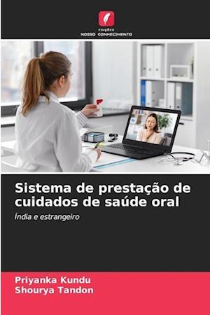 Sistema de prestação de cuidados de saúde oral