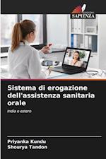 Sistema di erogazione dell'assistenza sanitaria orale