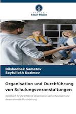 Organisation und Durchführung von Schulungsveranstaltungen