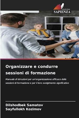 Organizzare e condurre sessioni di formazione