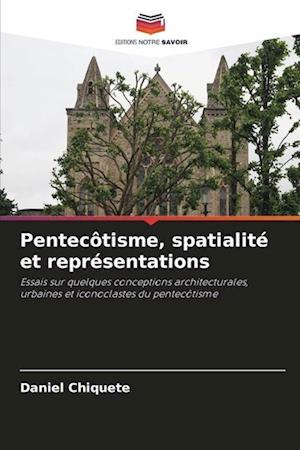 Pentecôtisme, spatialité et représentations