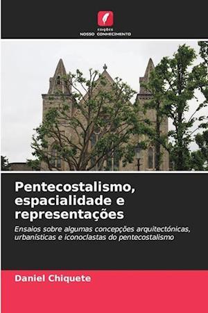Pentecostalismo, espacialidade e representações