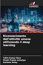 Riconoscimento dell'attività umana utilizzando il deep learning