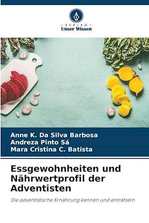 Essgewohnheiten und Nährwertprofil der Adventisten