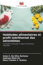 Habitudes alimentaires et profil nutritionnel des adventistes