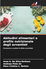 Abitudini alimentari e profilo nutrizionale degli avventisti