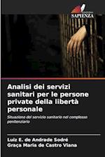 Analisi dei servizi sanitari per le persone private della libertà personale