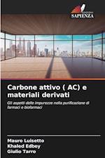 Carbone attivo ( AC) e materiali derivati