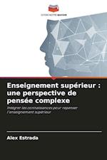 Enseignement supérieur : une perspective de pensée complexe