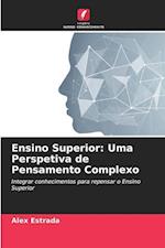 Ensino Superior: Uma Perspetiva de Pensamento Complexo