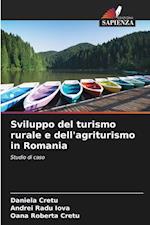 Sviluppo del turismo rurale e dell'agriturismo in Romania