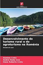 Desenvolvimento do turismo rural e do agroturismo na Roménia