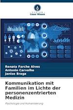 Kommunikation mit Familien im Lichte der personenzentrierten Medizin