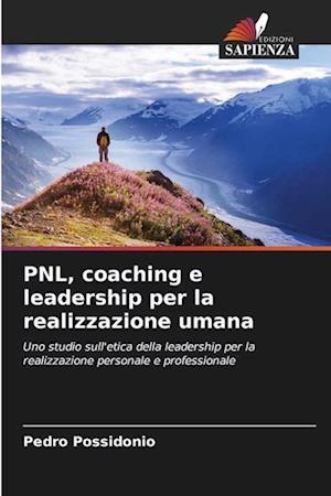 PNL, coaching e leadership per la realizzazione umana