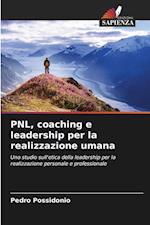 PNL, coaching e leadership per la realizzazione umana