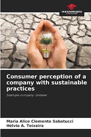 Consumer perception of a company with sustainable practices